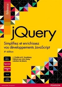 jQuery 4e édition : Simplifiez et enrichissez vos développements JavaScript
