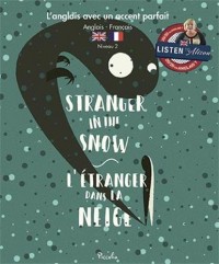 Stranger in the Snow/L'étranger dans la neige