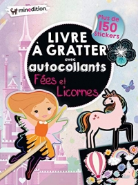 Livre à gratter avec autocollants fées & licornes: Avec un crayon en bois, plus de 150 stickers