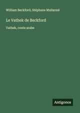 Le Vathek de Beckford: Vathek, conte arabe