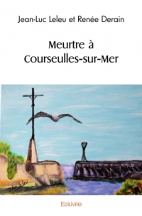 Meurtre à Courseulles-sur-Mer