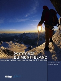 Sommets du Mont-Blanc: Les plus belles courses