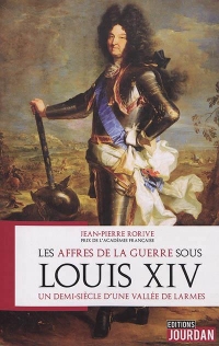 Les affres de la guerre sous Louis XIV