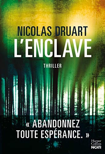 L'Enclave: Une nouvelle voix qui va compter dans le paysage du thriller français !