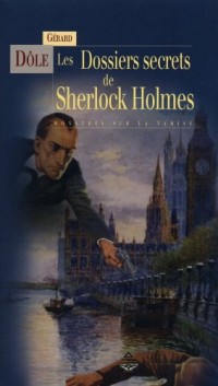 Les Dossiers secrets de Sherlock Holmes - Monstres sur la tamise