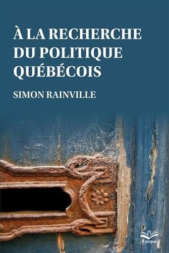 A la recherche du politique quebecois