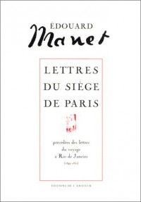 Lettres du siècle de Paris, précédées desLettres du voyage à Rio de Janeiro (inclus livre et CD-Rom)