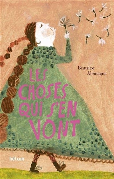 Les choses qui s'en vont