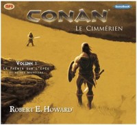 Conan le Cimmérien vol 1 (livre audio)