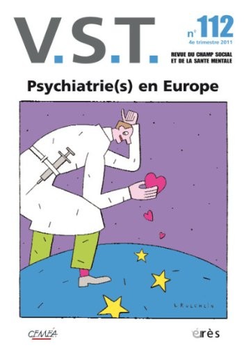 VST, N° 112, 4e trimestre : Psychatrie(s) en Europe