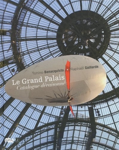 Le Grand Palais, catalogue Déraisonné