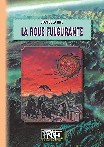 La Roue fulgurante: (bois gravés de Pio Santini)