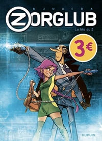 Zorglub - Tome 1 - La fille du Z / Edition spéciale (Opé été 2022)