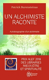 Un alchimiste raconte: Autobiographie d'un alchimiste