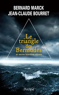 Le Triangle des Bermudes: et autres histoires extraordinaires