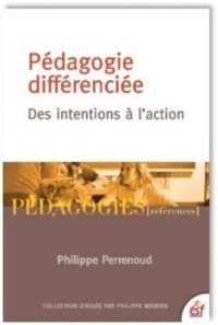 La pédagogie différenciée Des intentions à l'action