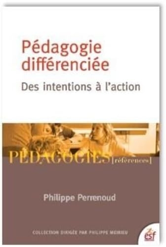 La pédagogie différenciée Des intentions à l'action