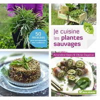 Je cuisine les plantes sauvages