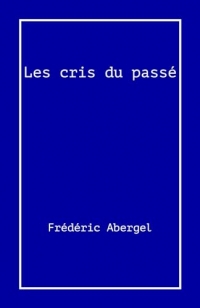 Les Cris du passé