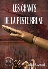 Les chants de la peste brune