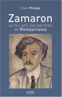 Zamaron, un flic ami des peintres à Montparnasse