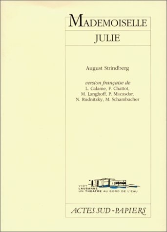 Mademoiselle Julie : Une tragédie naturaliste