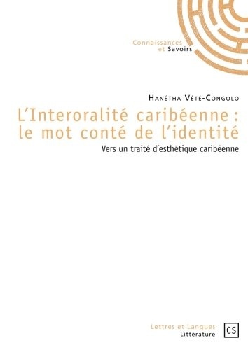 L'Interoralité caribéenne : le mot conté de l'identité