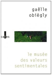 Le musée des valeurs sentimentales