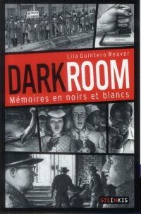 Darkroom - Mémoires en noirs et blancs