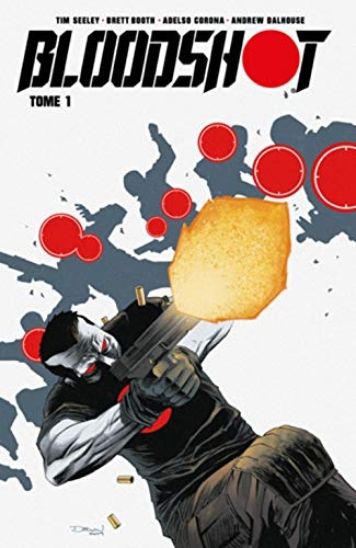 Bloodshot, Tome 1 :