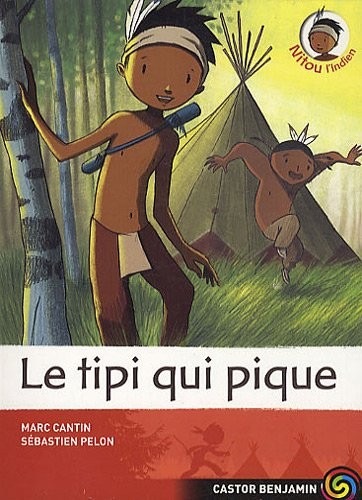 Nitou l'Indien, Tome 10 : Le tipi qui pique