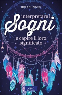 Interpretare i sogni e loro significato