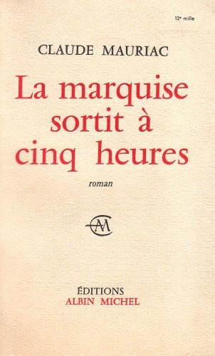 La Marquise sortit à 5 heures