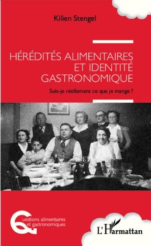 Hérédités alimentaires et identité gastronomique : Suis-je réellement ce que je mange ?