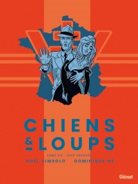 Chiens et Loups - Tome 02