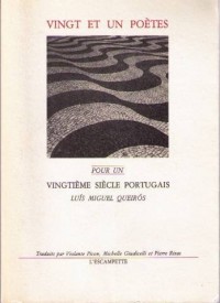 Vingt et un poètes pour un vingtième siècle portugais