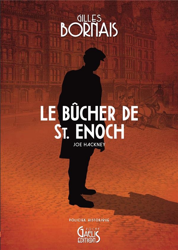 Le bucher de st enoch : joe hackney
