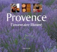 Provence : L'inventaire illustré