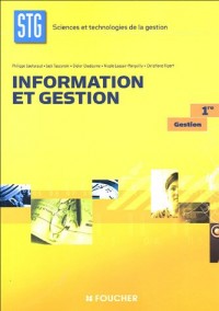 INFORMATION ET GESTION 1ERE GESTION STG (Ancienne Edition)