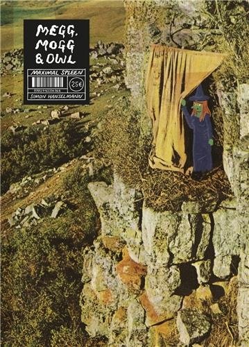 Megg, Mogg & Owl : Maximal spleen