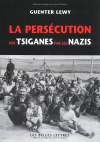La Persécution des Tsiganes par les Nazis