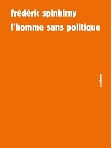 L'homme sans politique