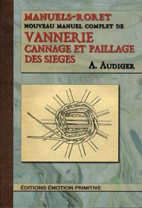 Nouveau manuel complet de vannerie : Cannage et paillage des sièges