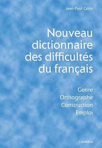 Nouveau dictionnaire des difficultés du français