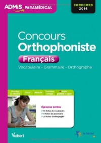 Concours Orthophoniste - Français - Vocabulaire, Grammaire, Orthographe - Entraînement