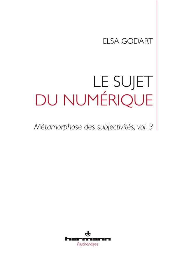 Le sujet du virtuel: Métamorphose des subjectivités, vol. 3