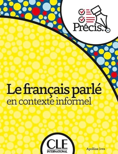 Le français parlé en contexte informel - Livre