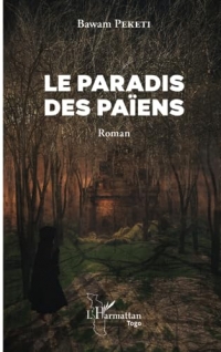 Le paradis des païens: Roman