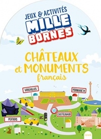 Mille bornes - Châteaux et monuments français