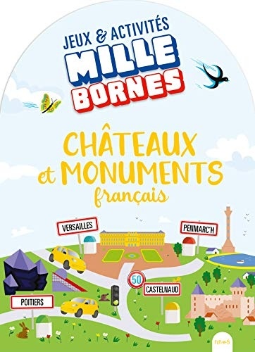 Mille bornes - Châteaux et monuments français